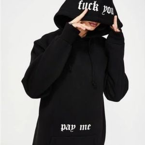 Dolls kill 'Fuck you Pay me' over sized hoodie